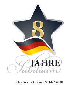 8 years anniversary (German language - 8 Jahre Jubiläum) isolated black star flag logo icon