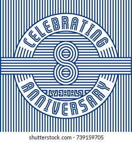 8 years anniversary logo. Vector and illustration. Line art anniversary design template