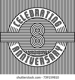 8 years anniversary logo. Vector and illustration. Line art anniversary design template