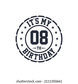 8 years birthday design, It's my 8th birthday