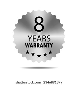 8 years warranty seal stamp, vector label. Hologram stickers labels with silver texture. 