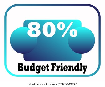 80% Budget Friendly sign tag warning banner vector art illustration Isolated on White Background in various color