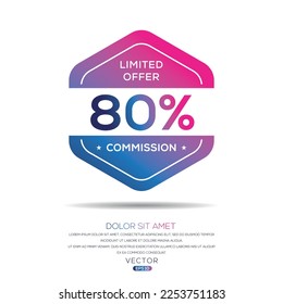 80% Commission limited offer, Vector label.