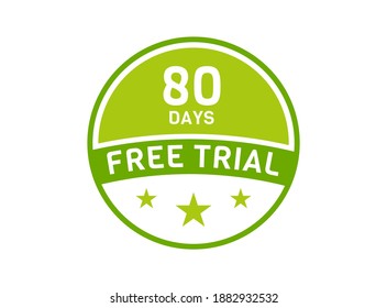 80 days free trial. 80 day Free trial badges