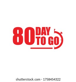 80 days to go label,sign,button. Vector stock illustration