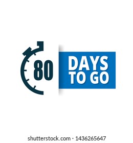 80 days to go. Vector stock illustration
