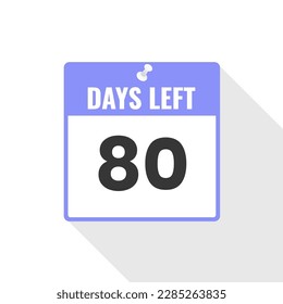 80 Days Left Countdown sales icon. 80 days left to go Promotional banner