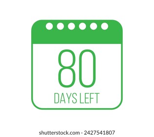 80 days left vector. Days countdown design. Calendar page with remaining time