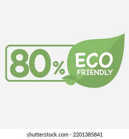 80% Eco friendly green leaf label sticker. Eco friendly stamp icons Vector illustration with Green organic plant leaf. 2d vector illustration