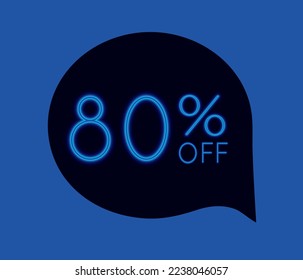 80% de descuento. Neon. Señales de precios de oferta especiales. Burbuja de voz o símbolos de chat. Vector