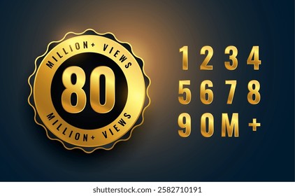 80 million or 80M views banner on golden label 