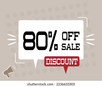 80% off sale discount. Megaphone banner with chat bubble. Discount offer price sign for products and services