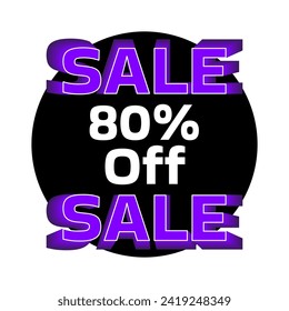 80% off. Sale written with 3D effect in neon purple color on a black circle.