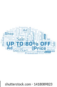 Up To 80% Off word cloud. Wordcloud made with text only.