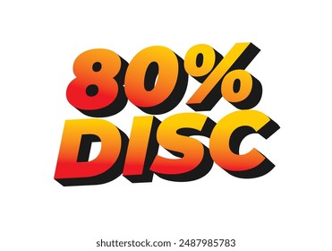 80 percent discount. Text effect design in good colors and 3D style