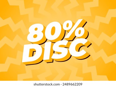 80 percent discount. Text effect design in good colors and 3D style