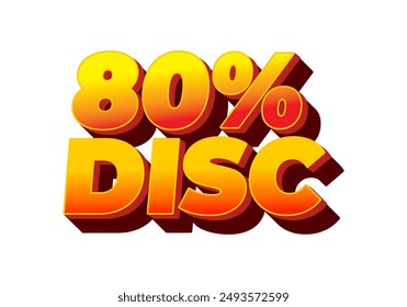 80 percent discount. Text effect design in good colors and 3D style