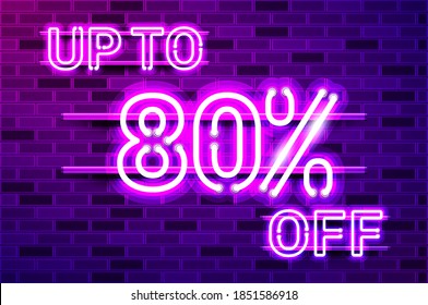 UP TO 80 percent OFF glowing neon lamp sign. Realistic vector illustration. Purple brick wall, violet glow, metal holders.