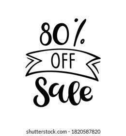 80 percent off Sale lettering. Vector calligraphy. Handwritten text. Sketch Hand drawn Sale sign. For card, poster, sale billboard, banner, badge, icon, tag. Sketch discount collection - 80 percent