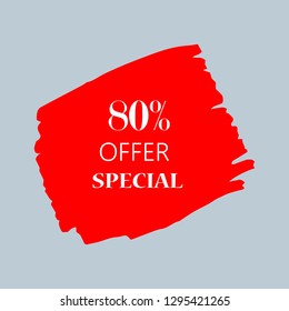 80 percent special offer sign over art red brush acrylic stroke paint abstract texture background vector illustration. Acrylic paint brush stroke. Grunge ink brush stroke. Offer layout design for shop.