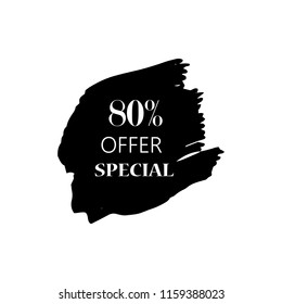 80% special offer sign over art black brush acrylic stroke paint abstract texture background vector illustration. Acrylic paint brush stroke. Grunge ink brush stroke.Offer layout design for shop.