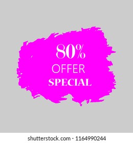80% special offer sign over art pink brush acrylic stroke paint abstract texture background vector illustration. Acrylic paint brush stroke. Grunge ink brush stroke. Offer layout design for shop.