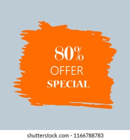 80% special offer sign over art orange brush acrylic stroke paint abstract texture background vector illustration. Acrylic paint brush stroke. Grunge ink brush stroke. Offer layout design for shop.