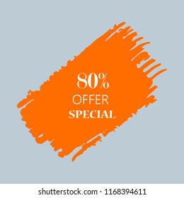 80% special offer sign over art orange brush acrylic stroke paint abstract texture background vector illustration. Acrylic paint brush stroke. Grunge ink brush stroke. Offer layout design for shop.