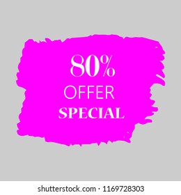 80% special offer sign over art pink brush acrylic stroke paint abstract texture background vector illustration. Acrylic paint brush stroke. Grunge ink brush stroke. Offer layout design for shop.