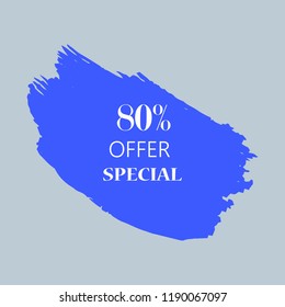 80% special offer sign over art blue brush acrylic stroke paint abstract texture background vector illustration. Acrylic paint brush stroke. Grunge ink brush stroke. Offer layout design for shop.