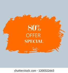 80% special offer sign over art orange brush acrylic stroke paint abstract texture background vector illustration. Acrylic paint brush stroke. Grunge ink brush stroke. Offer layout design for shop.