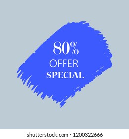 80% special offer sign over art blue brush acrylic stroke paint abstract texture background vector illustration. Acrylic paint brush stroke. Grunge ink brush stroke. Offer layout design for shop.