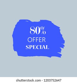 80% special offer sign over art blue brush acrylic stroke paint abstract texture background vector illustration. Acrylic paint brush stroke. Grunge ink brush stroke. Offer layout design for shop.