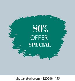 80% special offer sign over art green brush acrylic stroke paint abstract texture background vector illustration. Acrylic paint brush stroke. Grunge ink brush stroke. Offer layout design for shop.