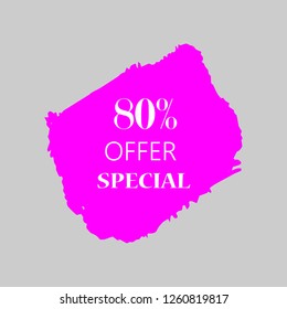 80% special offer sign over art pink brush acrylic stroke paint abstract texture background vector illustration. Acrylic paint brush stroke. Grunge ink brush stroke. Offer layout design for shop.
