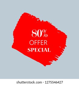80% special offer sign over art red brush acrylic stroke paint abstract texture background vector illustration. Acrylic paint brush stroke. Grunge ink brush stroke. Offer layout design for shop.