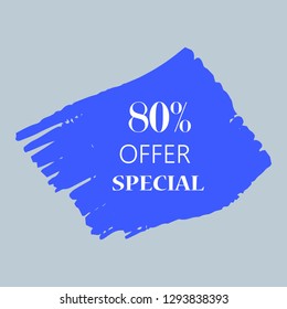 80% special offer sign over art blue brush acrylic stroke paint abstract texture background vector illustration. Acrylic paint brush stroke. Grunge ink brush stroke. Offer layout design for shop.