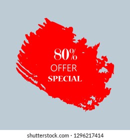 80% special offer sign over art red brush acrylic stroke paint abstract texture background vector illustration. Acrylic paint brush stroke. Grunge ink brush stroke. Offer layout design for shop.