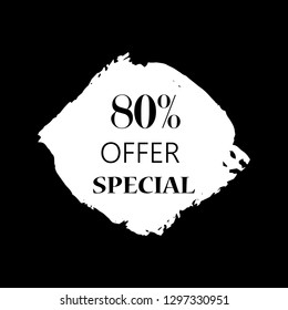 80% special offer sign over art white brush acrylic stroke paint abstract texture background vector illustration. Acrylic paint brush stroke. Grunge ink brush stroke. Offer layout design for shop.