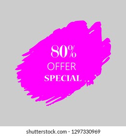 80% special offer sign over art pink brush acrylic stroke paint abstract texture background vector illustration. Acrylic paint brush stroke. Grunge ink brush stroke. Offer layout design for shop.
