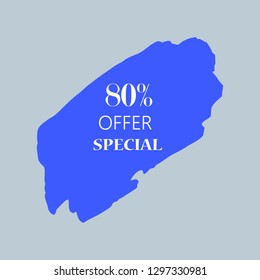 80% special offer sign over art blue brush acrylic stroke paint abstract texture background vector illustration. Acrylic paint brush stroke. Grunge ink brush stroke. Offer layout design for shop.