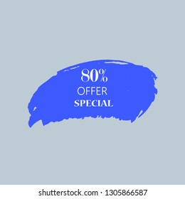 80% special offer sign over art blue brush acrylic stroke paint abstract texture background vector illustration. Acrylic paint brush stroke. Grunge ink brush stroke. Offer layout design for shop.