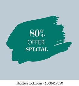 80% special offer sign over art green brush acrylic stroke paint abstract texture background vector illustration. Acrylic paint brush stroke. Grunge ink brush stroke. Offer layout design for shop.