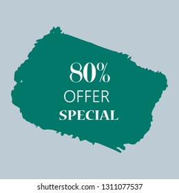 80% special offer sign over art green brush acrylic stroke paint abstract texture background vector illustration. Acrylic paint brush stroke. Grunge ink brush stroke. Offer layout design for shop.