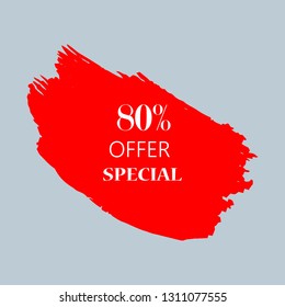 80% special offer sign over art red brush acrylic stroke paint abstract texture background vector illustration. Acrylic paint brush stroke. Grunge ink brush stroke. Offer layout design for shop.