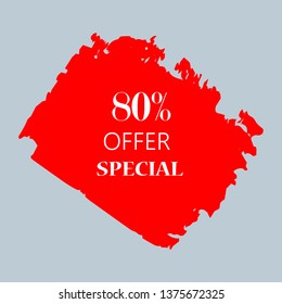 80% special offer sign over art red brush acrylic stroke paint abstract texture background vector illustration. Acrylic paint brush stroke. Grunge ink brush stroke. Offer layout design for shop.
