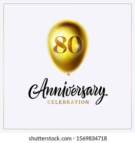 80 years anniversary celebration logo and invitation. Gold balloon with number 80 and calligraphy anniversary word isolated. Vector illustration. Jubilee. Eighty years birthday banner or background