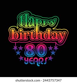 80 Years  Birthday Celebrating. A Community Organized Event. Colorful Design