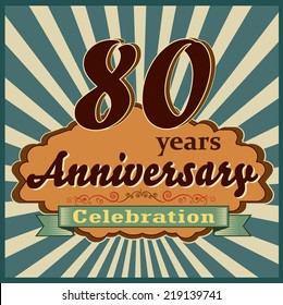 80 years celebration, 80th happy anniversary retro style card - vector eps10