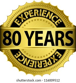 80 years experience golden label with ribbon, vector illustration